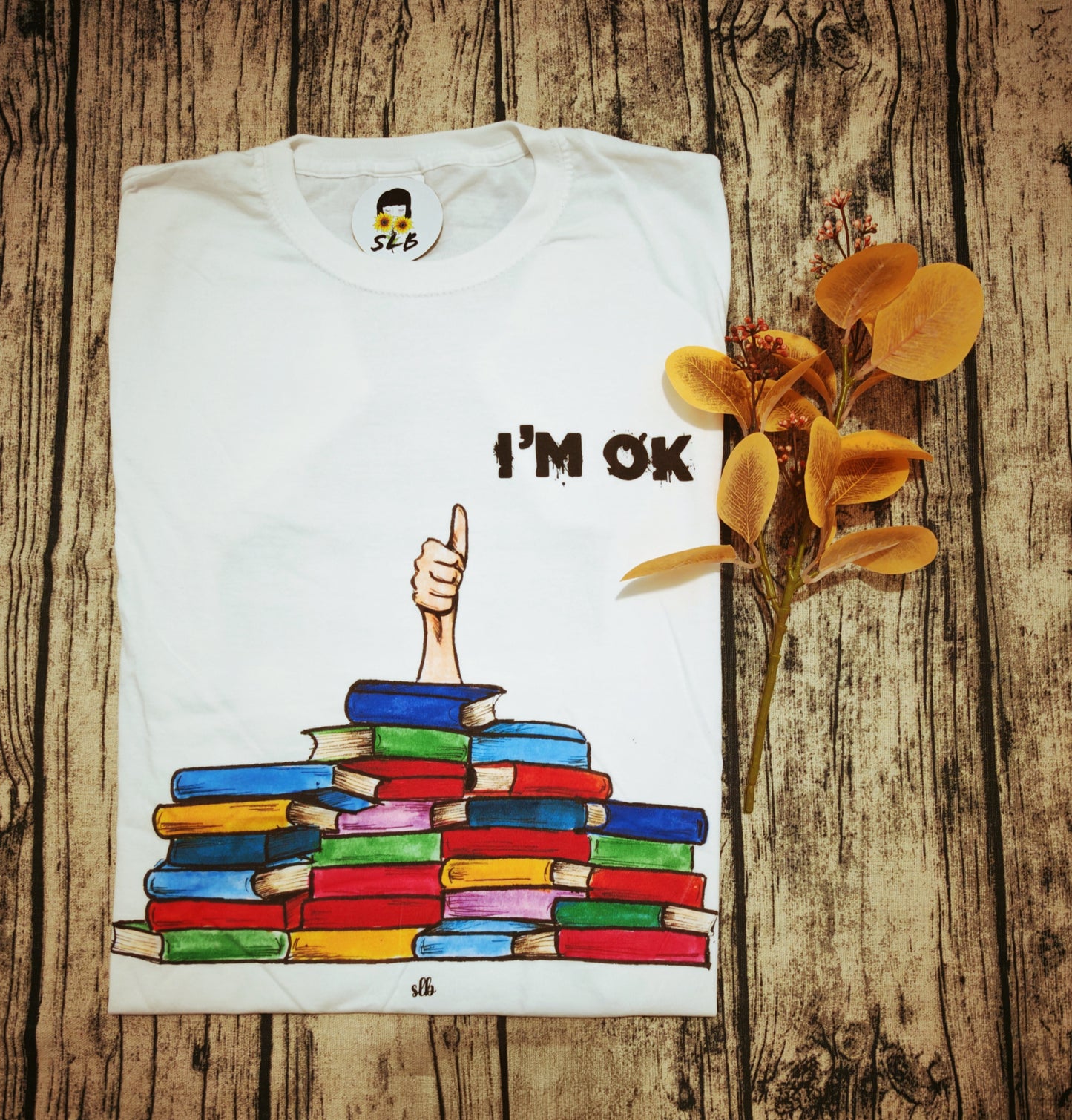 T-shirt I'm Ok